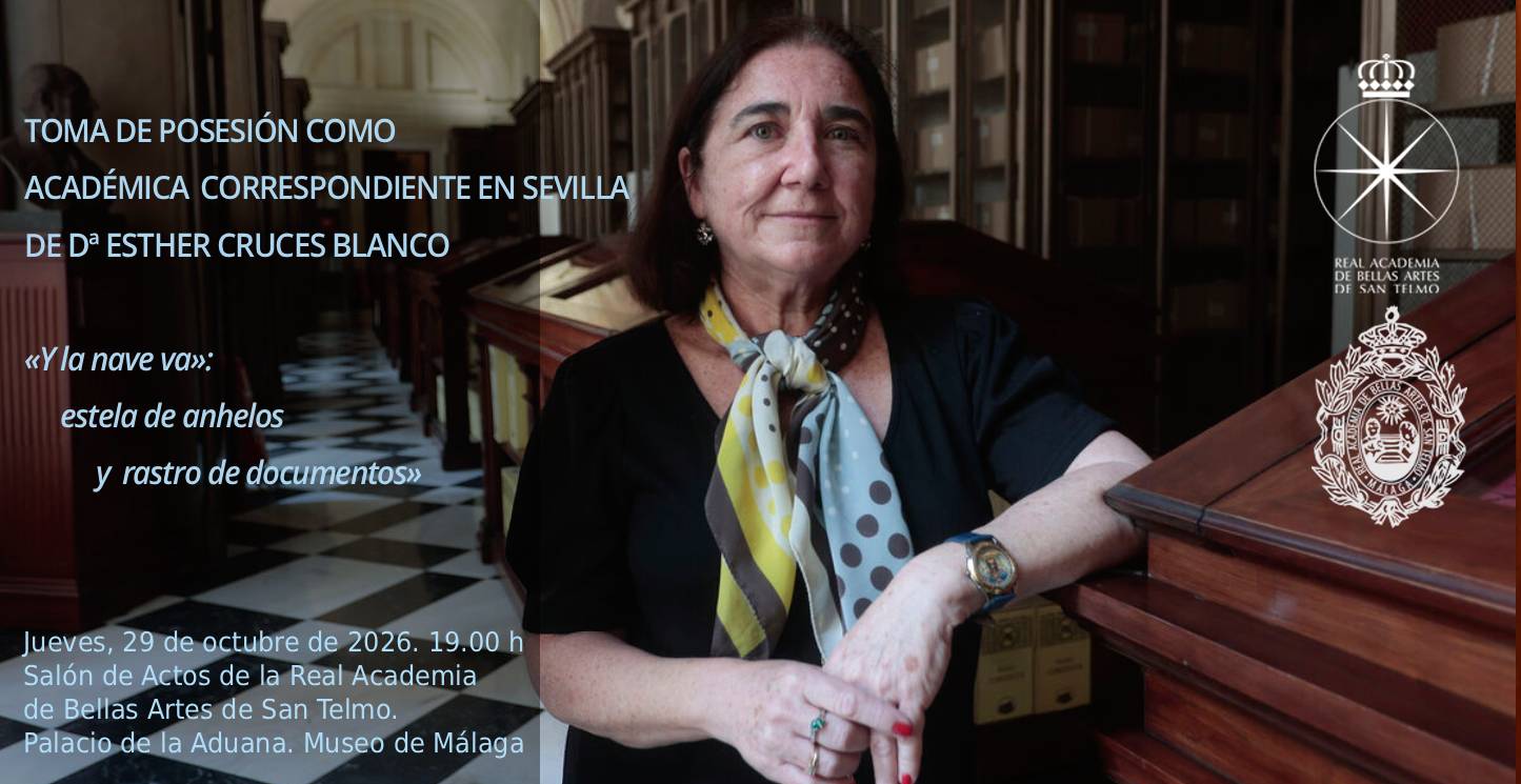 TOMA DE POSESIÓN COMO ACADÉMICA CORRESPONDIENTE EN SEVILLA DE Dª ESTHER CRUCES
