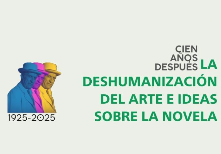 LA DESHUMANIZACIÓN DEL ARTE E IDEAS SOBRE LA NOVELA